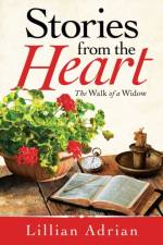 Stories from the Heart af Lillian Adrian