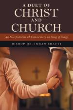 Duet of Christ and Church af Dr Bishop Imran Bhatti