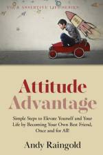 Attitude Advantage af Andy Raingold