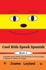 Cool Kids Speak Spanish - Book 2 af Joanne Leyland
