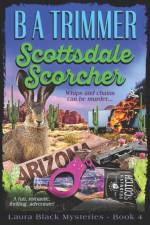 SCOTTSDALE SCORCHER: A FUN, ROMANTIC, TH af B a Trimmer