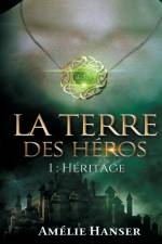 terre des heros af Amélie Hanser