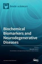 Biochemical Biomarkers and Neurodegenerative Diseases af MARCELLO CIACCIO
