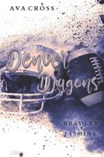 DENVER DRAGONS: BRADLEY UND JASMINE af Ava Cross
