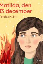 Matilda, den 13 december af Annika Holm