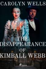 The Disappearance Of Kimball Webb af Carolyn Wells