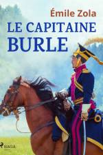 Le Capitaine Burle af Emile Zola