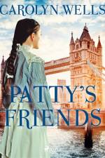 Patty's Friends af Carolyn Wells