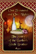 The Story of the Barber's Sixth Brother af One Thousand and One Nights