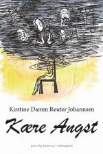 Kære Angst af Kirstine Damm Reuter Johannsen