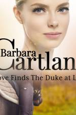 Love Finds The Duke at Last (Barbara Cartland's Pink Collection 160) af Barbara Cartland