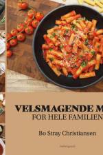 Velsmagende mad for hele familien
