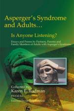 Asperger Syndrome and Adults... Is Anyone Listening? af Karen Rodman
