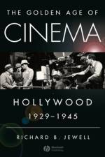 The Golden Age of Cinema af Richard Jewell