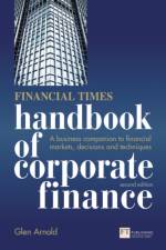 Financial Times Handbook of Corporate Finance, The