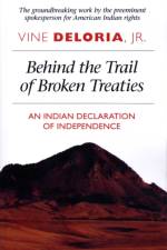 Behind the Trail of Broken Treaties af Vine Deloria