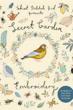 Secret Garden Embroidery af Sophie Simpson (What Delilah Did)
