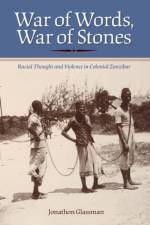 War of Words, War of Stones af Jonathon Glassman