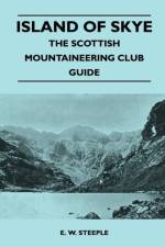 Island of Skye - The Scottish Mountaineering Club Guide af E. W. Steeple