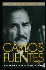 The Writings of Carlos Fuentes af Raymond Leslie Williams