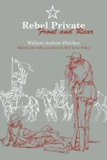 Rebel Private Front and Rear af William Andrew Fletcher