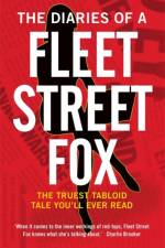 The Diaries of a Fleet Street Fox af Susie Boniface