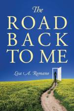 Road Back to Me af Lisa A. Romano