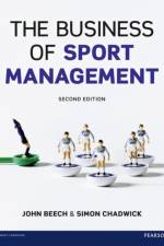 Business of Sport Management,The af John Beech