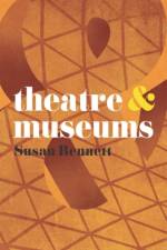 Theatre and Museums