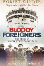 Bloody Foreigners af Robert Winder