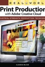 Real World Print Production with Adobe Creative Cloud af Claudia McCue