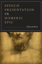 Speech Presentation in Homeric Epic af Deborah Beck