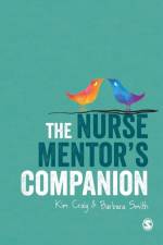 The Nurse Mentor's Companion af Kim Craig