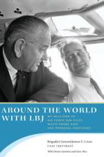 Around the World with LBJ af James U. Cross
