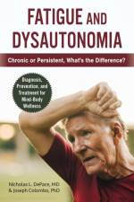Fatigue and Dysautonomia af Nicholas L. DePace