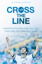 Cross the Line af Ollie Baines and Liam Flint