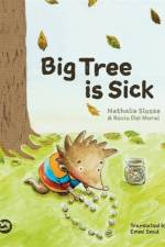 Big Tree is Sick af Nathalie Slosse