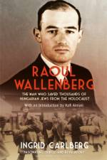 Raoul Wallenberg af Ingrid Carlberg