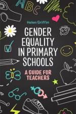 Gender Equality in Primary Schools af Helen Griffin