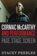 Cormac McCarthy and Performance af Stacey Peebles