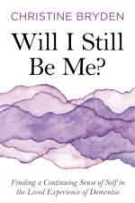 Will I Still Be Me? af Christine Bryden