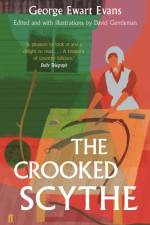 The Crooked Scythe af George Ewart Evans