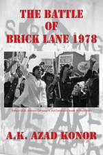 The Battle of Brick Lane 1978 af A. K. Azad Konor