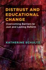 Distrust and Educational Change af Katherine Schultz