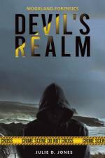 Moorland Forensics - Devil's Realm af Julie D. Jones