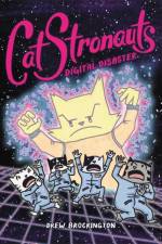 CatStronauts: Digital Disaster af Drew Brockington