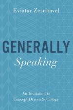 Generally Speaking af Eviatar (Board of Governors Distinguished Professor of Sociology Zerubavel