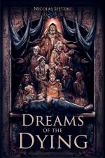 Dreams of the Dying af Nicolas Lietzau