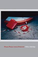 Miles Aldridge: Please Please Return Polaroid af Miles Aldridge