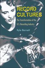 Record Cultures af Kyle Barnett